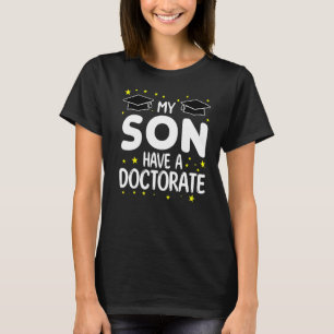 Mein Sohn hat einen Doktortitel T-Shirt
