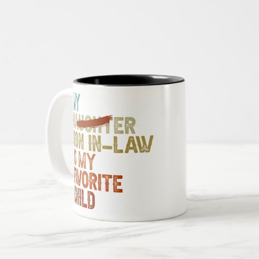 Mein Sohn im Gesetz ist mein Lieblingskind - erset Zweifarbige Tasse (Vorderseite Links)