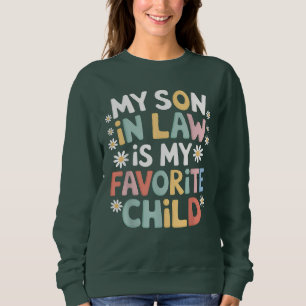 Mein Sohn im Jura ist mein Lieblingskind Sweatshirt