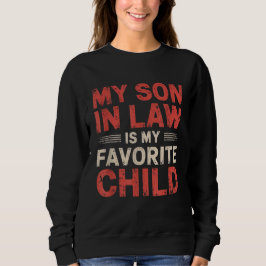 Mein Sohn im Jura ist meine Lieblingsfamilie für d Sweatshirt