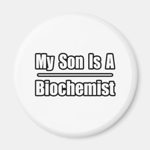 Mein Sohn ist Biochemiker Magnet