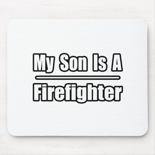 Mein Sohn ist Feuerwehrmann Mousepad (Vorne)