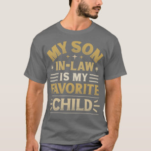 Mein Sohn ist mein Lieblingskind 3 T-Shirt