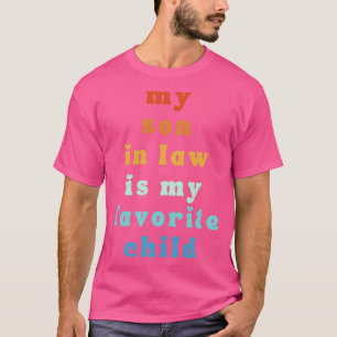 Mein Sohn ist mein Lieblingskind 53 T-Shirt