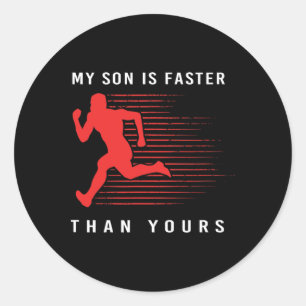 Mein Sohn ist schneller als deiner Stolz Leichtath Runder Aufkleber