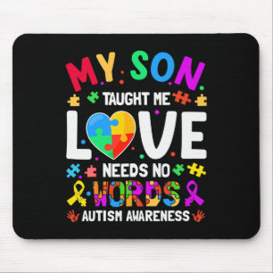 Mein Sohn lehrte mir, dass die Liebe keine Worte d Mousepad
