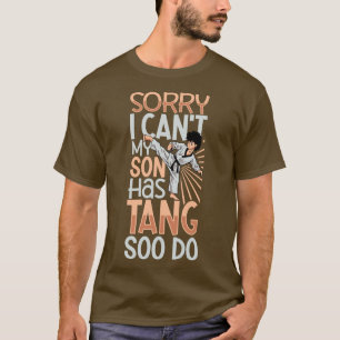 Mein Sohn macht Tang Soo Do T-Shirt
