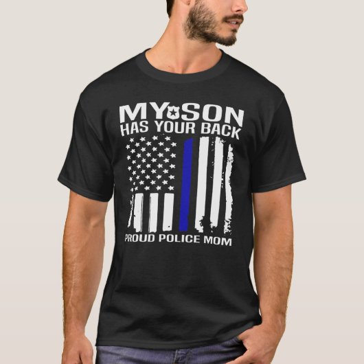 Mein Sohn steht hinter dir stolze Polizeimutter T-Shirt (Vorderseite)