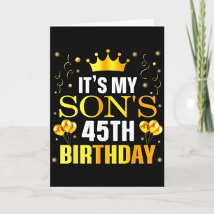 Mein Sohn wird heute 45 Jahre alt Herzlichen Glück Karte