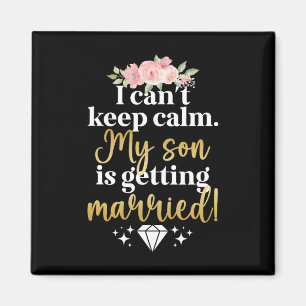 Mein Sohn wird Mutter der Mama heiraten Magnet
