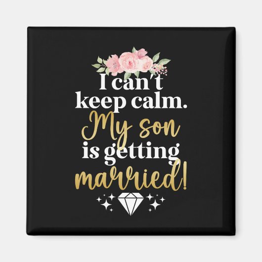 Mein Sohn wird Mutter der Mama heiraten Magnet (Vorne)