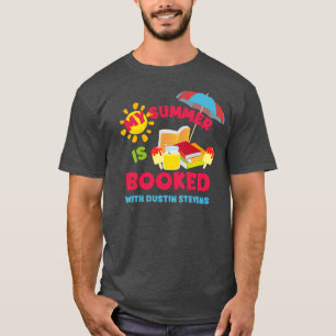 Mein Sommer ist bei Dustin Stevens gebucht T-Shirt