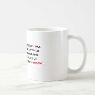 Mein Soul wurde entfernt Kaffeetasse