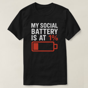 Mein Sozialakku ist bei 1 % - Spaß einführen T-Shirt