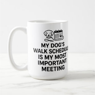 Mein Spazierplan für meinen Hund ist mein Wichtigs Kaffeetasse