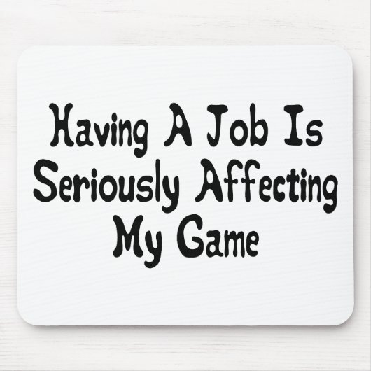 Mein Spiel ernsthaft beeinflussen Mousepad (Vorne)