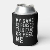 Mein Spiel ist angehalten, schnell zu reden, oder Dosenkühler (Kanne Vorderseite)