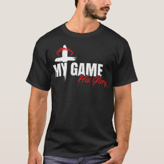 Mein Spiel Sein Ruhm Jesus Christlich Athlete Gesc T-Shirt