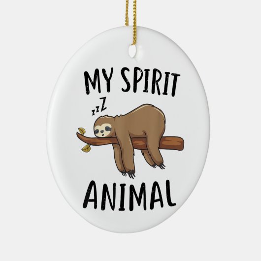 Mein Spirit Animal Funny Sloth-Geschenk Keramik Ornament (Rechts)
