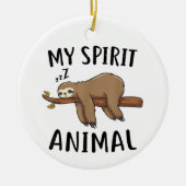 Mein Spirit Animal Funny Sloth-Geschenk Keramik Ornament (Vorne)