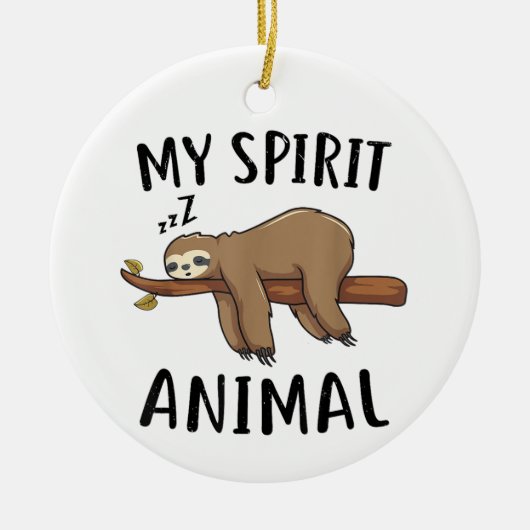 Mein Spirit Animal Funny Sloth-Geschenk Keramik Ornament (Vorne)