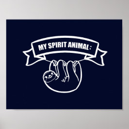 Mein spirituelles Tier ist ein Faultier. / Fehler. Poster