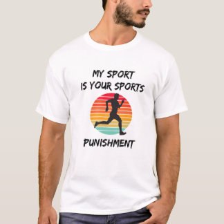 Mein Sport ist Ihr Marathonläufer für die Sportstr T-Shirt