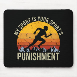 Mein Sport ist Ihr Sportstrafgleis Mousepad