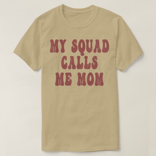 Mein Squad nennt mich Mama Funny Parter Spaß Mama T-Shirt (Design vorne)