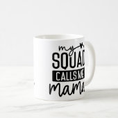 Mein Squad nennt mich Mama Niedlichen Muttertag Kaffeetasse (VorderseiteRechts)