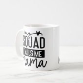 Mein Squad nennt mich Mama Niedlichen Muttertag Kaffeetasse (Vorderseite Links)