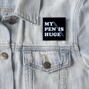 Mein Stift ist riesig Lustiger Beleidigender Sarka Button