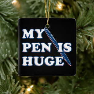 Mein Stift ist riesig Lustiger Beleidigender Sarka Keramikornament