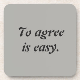 Mein stimmen Sie Zitat zu Getränkeuntersetzer