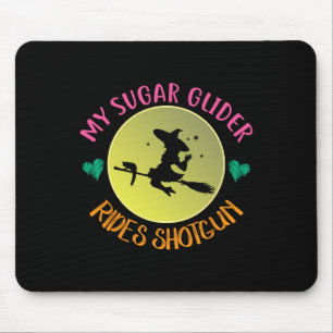 Mein Sugar Glider Rides Shotgun Halloween Kostüm G Mousepad