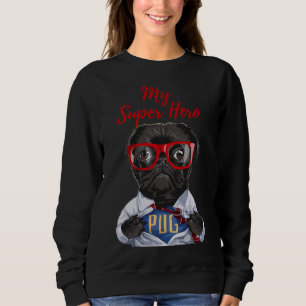Mein Super Hero Mops! Der niedlichste Mops, der im Sweatshirt
