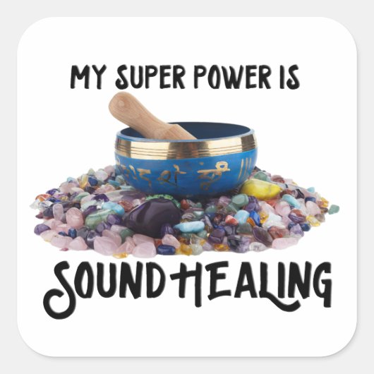 Mein Super-Power ist "Sound Healing Stickers" Quadratischer Aufkleber (Vorderseite)