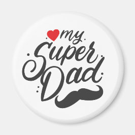 Mein Super-Vater, glücklicher Vater-Tag, Daddy Fot Magnet