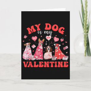 Mein süßer Hund ist mein Valentins Hund Liebhaber  Karte