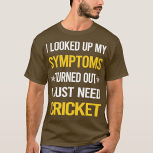 Mein Symptomkricket T-Shirt