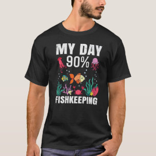 Mein Tag 90 Aquaristik Aquaristik Aquarium Grafik T-Shirt