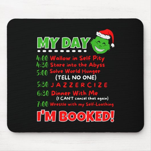 Mein Tagesplan Ich bin gebucht Weihnachts-Sweater Mousepad (Vorne)
