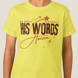 Mein tägliches Brot - Evangelium Christus beten Je T-Shirt