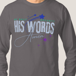 Mein tägliches Brot - Sein Wort - Bibel Gott Glaub T-Shirt