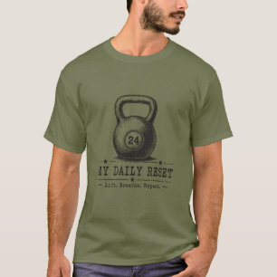 Mein tägliches Reset Lift Breathe Repeat Workout T-Shirt