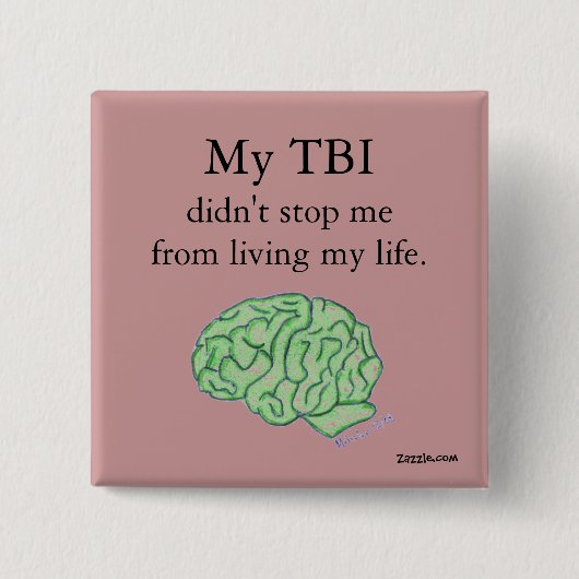"Mein TBI stoppte mich nicht" Knopf Button (Vorderseite)