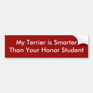 Mein Terrier ist SmarterThan Ihr Ehrenstudent Autoaufkleber