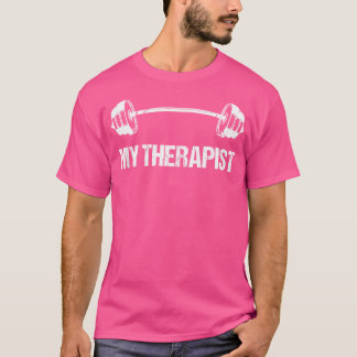 Mein Therapeut (Barbell) Funny Workout Weight Lift T-Shirt