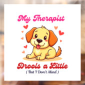 Mein Therapeut Drools ein wenig Fensteraufkleber (Blatt 2)