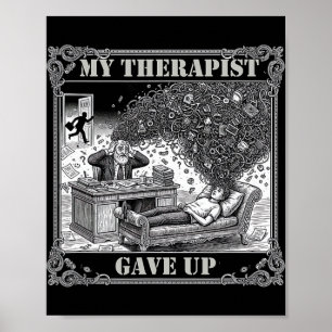 Mein Therapeut hat aufgegeben Mental Health Psycho Poster